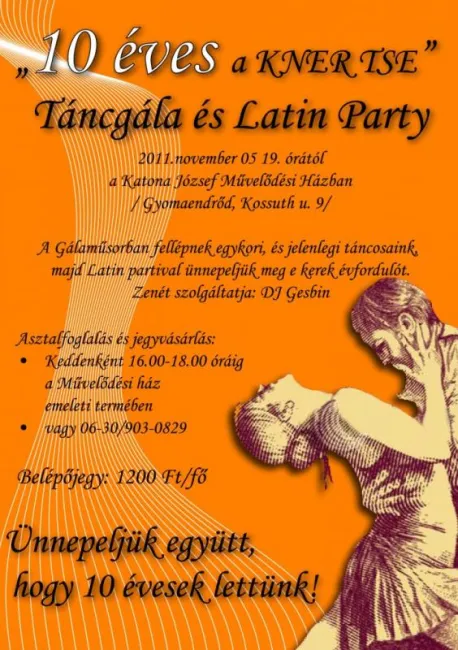 "10 Éves a Kner TSE"- Táncgála és Latin Party...